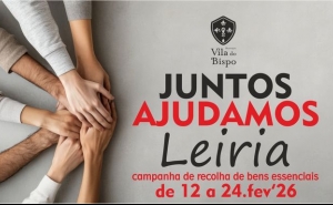 MUNICÍPIO DE VILA DO BISPO PROMOVE CAMPANHA JUNTOS AJUDAMOS LEIRIA
