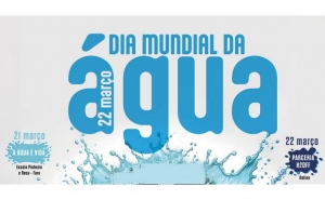 Dia mundial da Água - 22 de Março