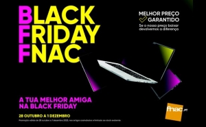 Black Friday FNAC é a BFF dos clientes e sabe exatamente o que cada um precisa