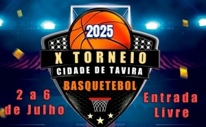 Tavira recebe o X Torneio Internacional de Basquetebol com jogos e animação para todos