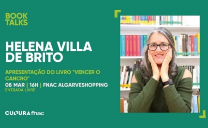 Helena Villa de Brito apresenta o seu livro Vencer o Cancro. Como (Con)Viver com o Mieloma Múltiplo na FNAC Algarve Shopping no próximo domingo