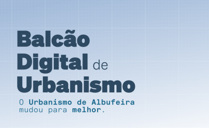 MUNICÍPIO DE ALBUFEIRA LANÇA BALCÃO  DIGITAL PARA SERVIÇOS DE URBANISMO