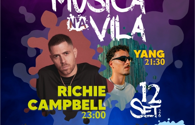 «HÁ MÚSICA NA VILA» DESPEDE-SE DO VERÃO COM RICHIE CAMPBELL E YANG