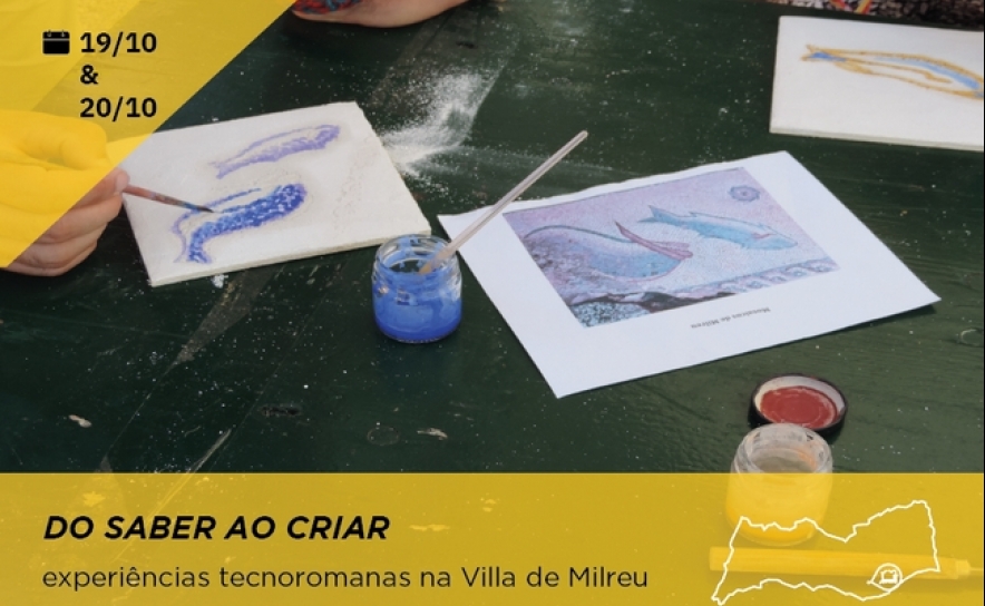 «DO SABER AO CRIAR» | Experiências tecnoromanas na Villa de Milreu