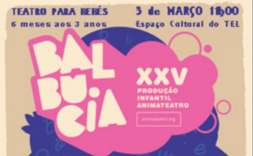 Teatro para bebés BALBUCIA, no TEL dia 3 de março