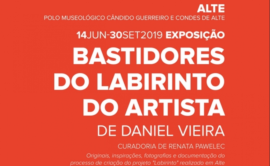 Exposição «Bastidores do Labirinto do Artista - Daniel Vieira»