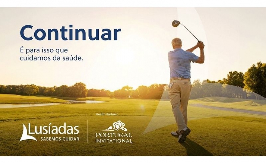 Grupo Lusíadas Saúde é parceiro médico oficial do Portugal Invitational, primeiro torneio do PGA TOUR Champions em Portugal