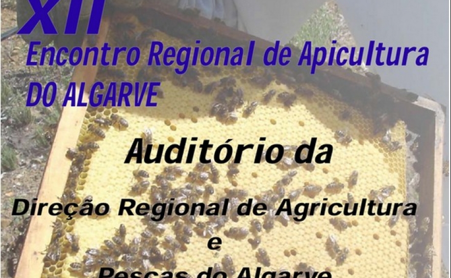 XII ENCONTRO REGIONAL DE APICULTURA DO ALGARVE  