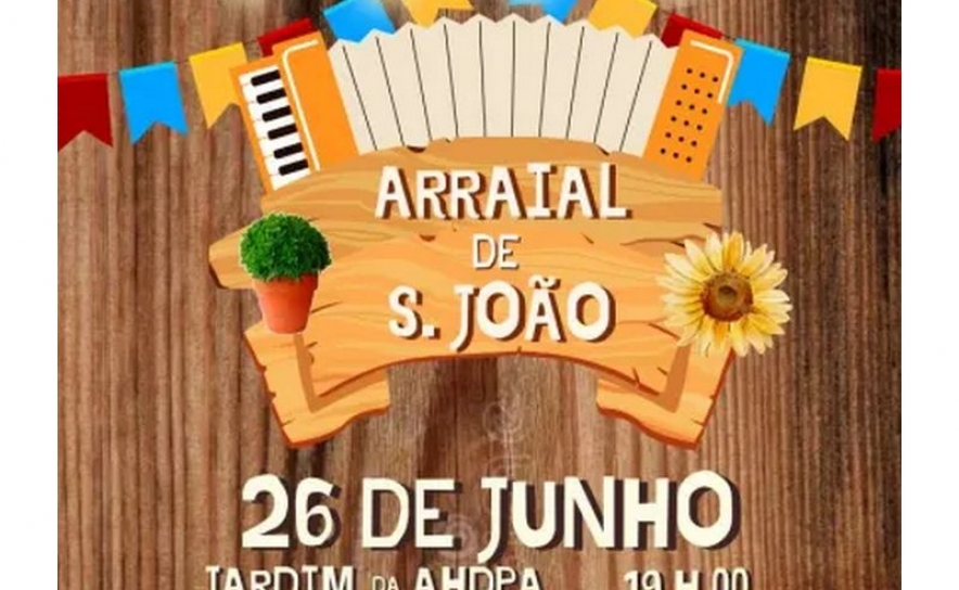 Arraial Solidário de S. João no Centro de Dia da AHDPA: Faça já a sua reserva