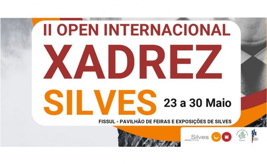 SILVES ACOLHE II OPEN INTERNACIONAL DE XADREZ ENTRE 23 E 30 DE MAIO