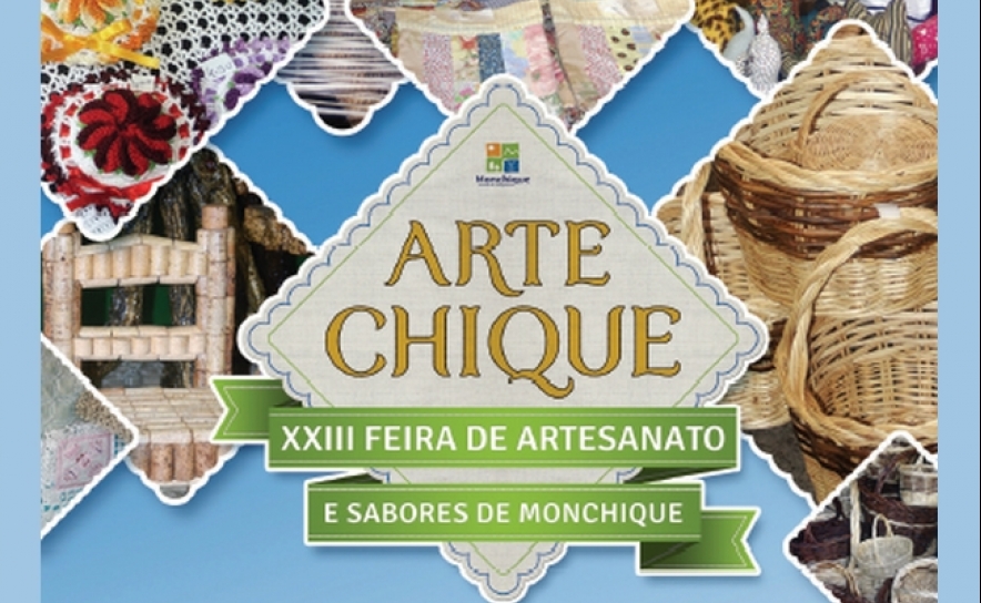 XXIII ARTECHIQUE - FEIRA DE ARTESANATO E SABORES DE MONCHIQUE