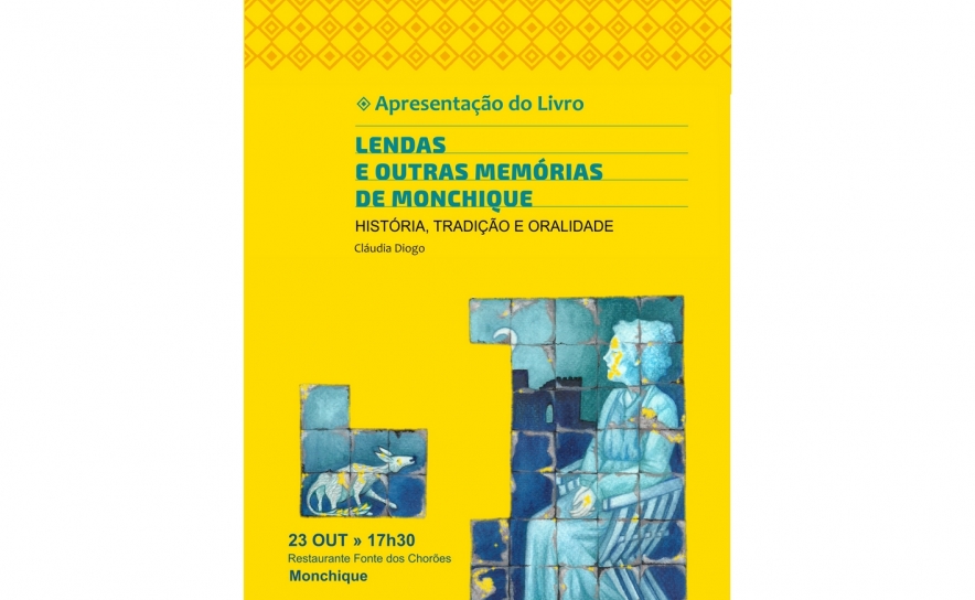 Apresentação do Livro «Lendas e Histórias de Monchique: História, Tradição e Oralidade no Algarve»