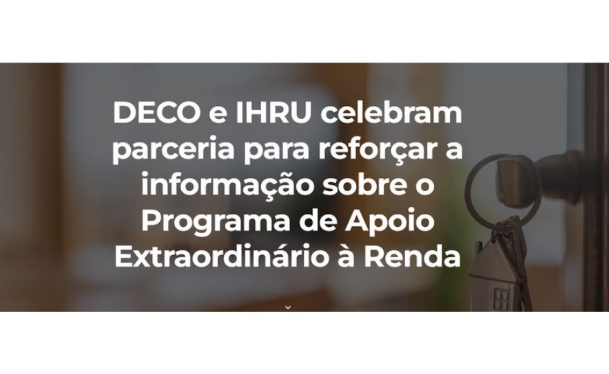DECO junta-se ao IHRU para apoiar os consumidores