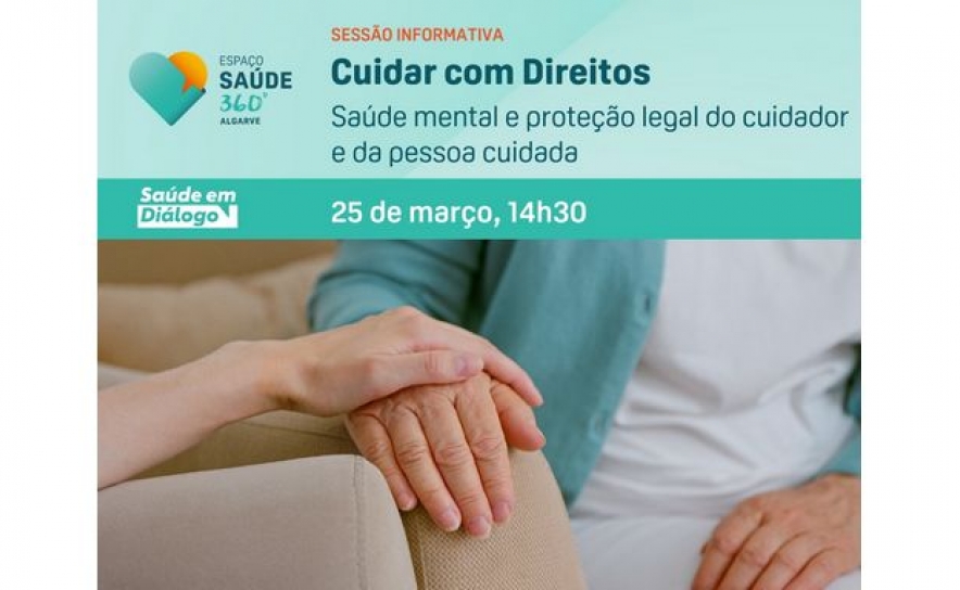 Saúde em Dia | «Cuidar com Direitos: Saúde mental e proteção legal do cuidador e da pessoa cuidada»