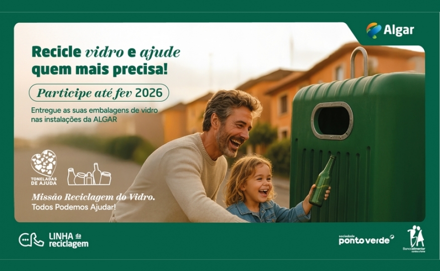ALGAR, BANCO ALIMENTAR DO ALGARVE E SOCIEDADE PONTO VERDE LANÇAM «MISSÃO RECICLAGEM DO VIDRO: TODOS PODEMOS AJUDAR!»
