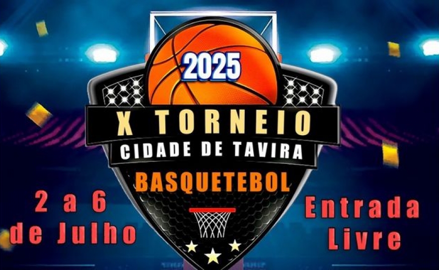 Tavira recebe o X Torneio Internacional de Basquetebol com jogos e animação para todos