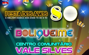«Festa dos anos 80» e Baile de Carnaval em Vale Silves, Boliqueime