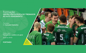 2ª EDIÇÃO DA ACÇÃO DE FORMAÇÃO |GESTÃO PSICOLÓGICA DO TREINADOR NO ALTO RENDIMENTO
