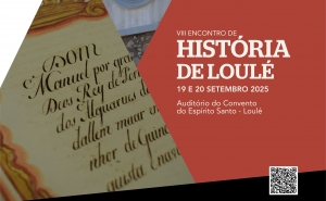 VIII ENCONTRO DE HISTÓRIA DE LOULÉ TRAZ COMUNICAÇÕES SOBRE O PASSADO DO CONCELHO E VISITAS CULTURAIS