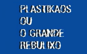 Plastikaos ou o Grande Rebulixo - Atividade de Educação Ambiental