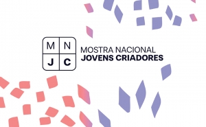 Abertas, até dia 31 de julho, as candidaturas à Mostra Nacional de Jovens Criadores