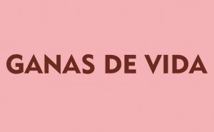 GANAS DE VIDA 