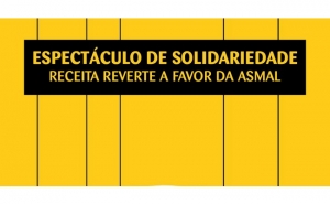 Espetáculo de Solidariedade a favor da ASMAL