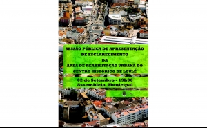 SESSÃO PÚBLICA DE APRESENTAÇÃO E ESCLARECIMENTO DA ÁREA DE REABILITAÇÃO URBANA DO CENTRO HISTÓRICO DE LOULÉ