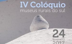 IV Colóquio de Museus Rurais em Mértola