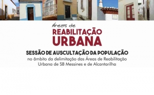 SESSÕES DE AUSCULTAÇÃO DA POPULAÇÃO PARA DELIMITAÇÃO DAS ÁREAS DE REABILITAÇÃO URBANA COMEÇAM DIA 6 DE JULHO