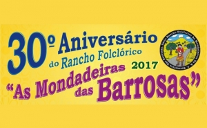 O Rancho Folclórico as Mondadeiras das Barrosas comemora o seu 30º Aniversário nos próximos dias 29 e 30 de julho 