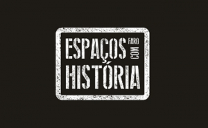 UNIÃO DAS FREGUESIAS DE FARO CRIA PROGRAMA «ESPAÇOS COM HISTÓRIA»