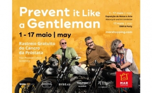 MAR SHOPPING ALGARVE APOIA SAÚDE MASCULINA COM 10.ª EDIÇÃO DA CAMPANHA «PREVENT IT LIKE A GENTLEMAN»