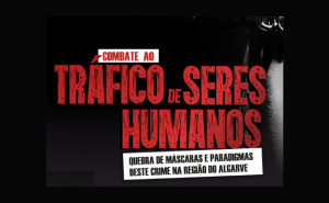 ESPECIALISTAS REÚNEM-SE EM SÃO BRÁS DE ALPORTEL PARA «RETIRAR AS MÁSCARAS» AO TRÁFICO DE SERES HUMANOS