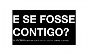 E SE FOSSE CONTIGO?