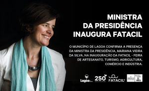 Ministra da Presidência, Mariana Vieira da Silva, inaugura 42ª Edição da FATACIL