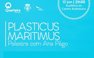Plasticus Maritimus - Palestra com Ana Pêgo em Quarteira