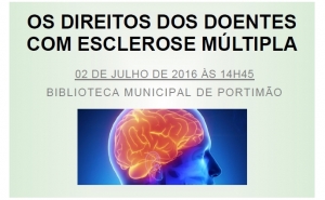 Sessão de Esclarecimento | «Os Direitos dos Doentes com Esclerose Múltipla»