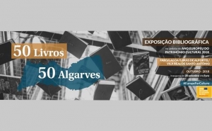 Exposição bibliográfica «50 LIVROS, 50 ALGARVES»