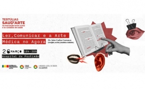 Tertúlia Saud Arte sobre o tema «Ler, Comunicar e a Arte Médica no agora»