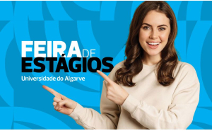 5.ª Feira de Estágios da UAlg aproxima estudantes do mercado de trabalho