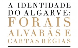 Exposição em Lagoa mostra «A Identidade do Algarve: forais, alvarás e cartas régias»
