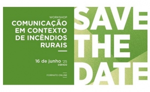Workshop online sobre | «Comunicação em contexto de incêndios rurais»