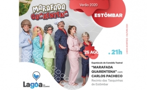 A Cultura Sai À Rua - Verão 2020 | 25 de agosto | «Marafada Quarentena» | Estômbar