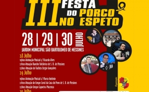 III FESTA DO PORCO NO ESPETO DECORRE DE 28 A 30 DE JULHO, EM SB MESSINES