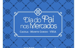 Mercados de VRSA  comemoram o Dia do Pai