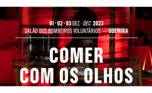 ODEMIRA RECEBE ESPETÁCULO DE TEATRO CULINÁRIO «COMER COM OS OLHOS»