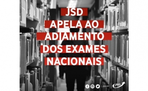 COMUNICADO | JSD apela ao adiamento dos exames nacionais