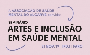 Seminário «Artes e Inclusão em Saúde Mental»  | ASMAL