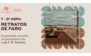 FORUM ALGARVE HOMENAGEIA O PASSADO RECENTE DA CIDADE DE FARO COM EXPOSIÇÃO DE LUÍS SANTOS
